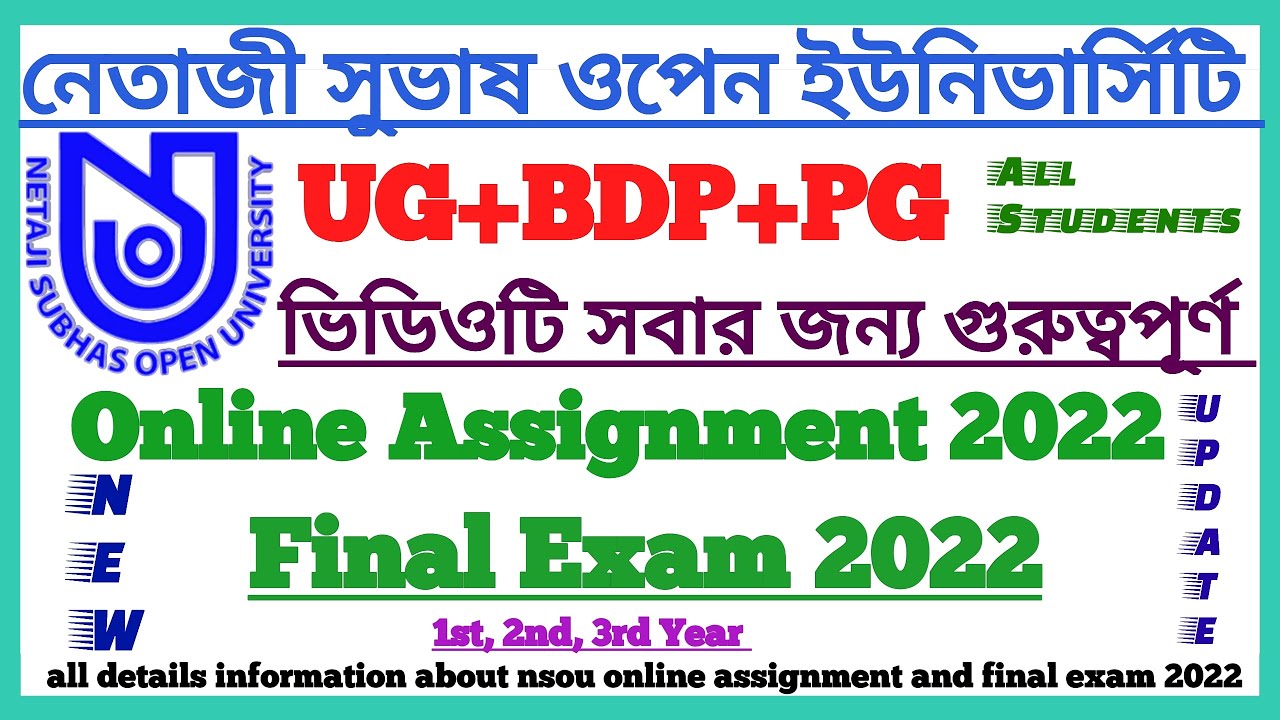 NSOU Online Assignment & Final Exam 2022 | UG+BDP+PG Important Update |Netaji Subhas Open University