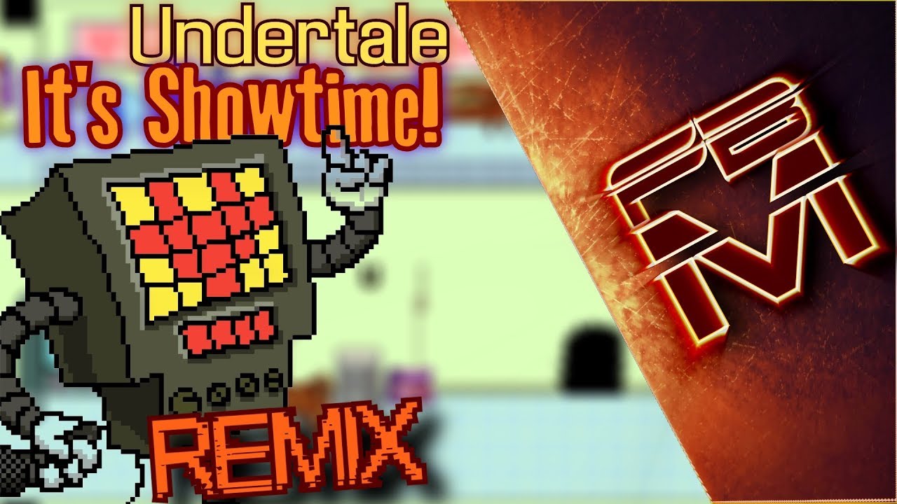 Андертейл - Время Шоу! [Ремикс]