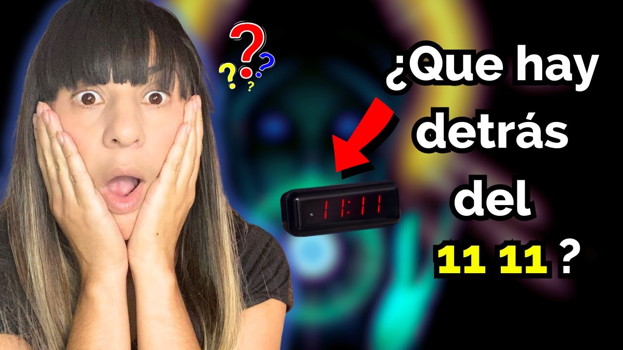 El MISTERIO Detrás del 1111 ¿QUÉ SIGNIFICA y Por Qué lo VES Constantemente?