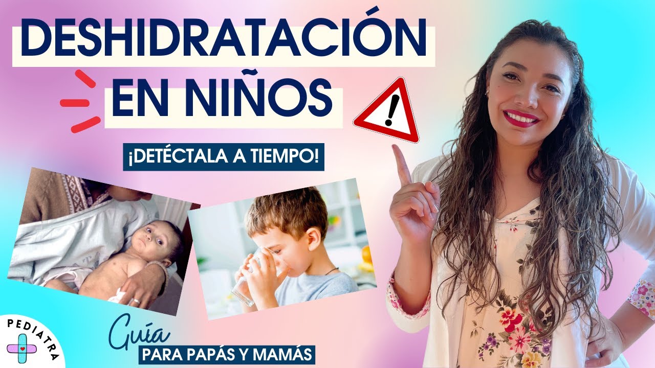 DESHIDRATACIÓN EN NIÑOS: ¿Cómo prevenirlo? Y ¡QUÉ HACER EN CASA! ☝🏼🤓 | Dra. Laura V. PEDIATRA