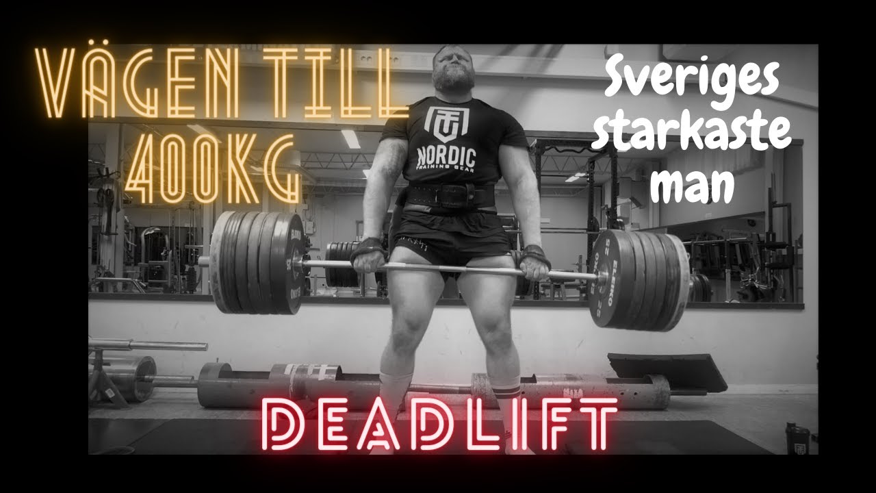 Inför Sveriges starkaste man - Deadlift  Marklyft