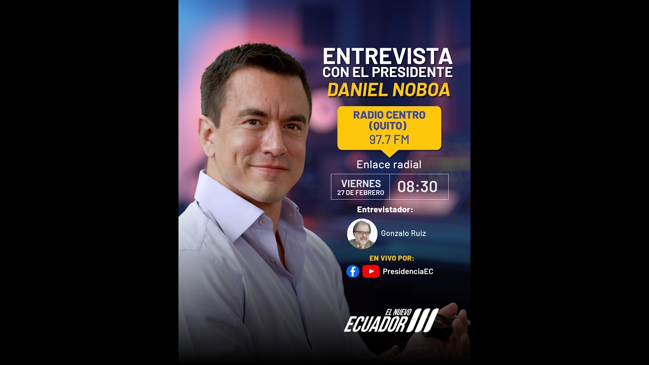 #Retransmisión - Entrevista con el Presidente Daniel Noboa en Radio Centro (Quito) 97.7 FM