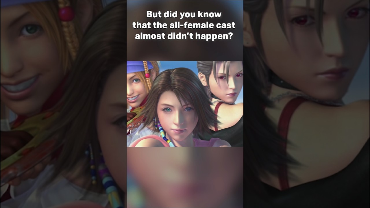 Why Final Fantasy X-2 Has An All-Female Cast