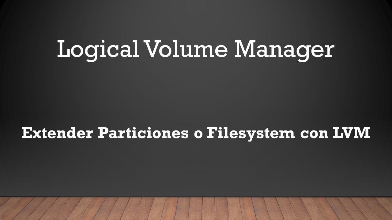 Como extender una particion usando LVM