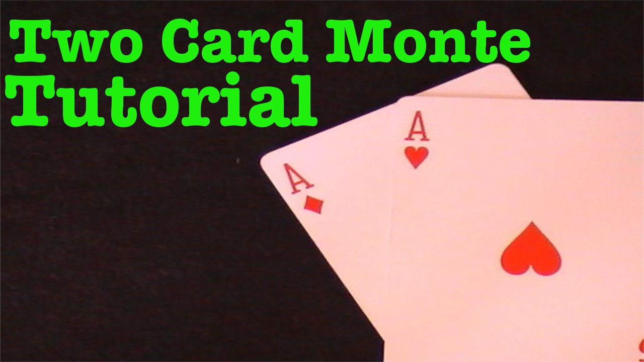 Two Card Monte Tutorial