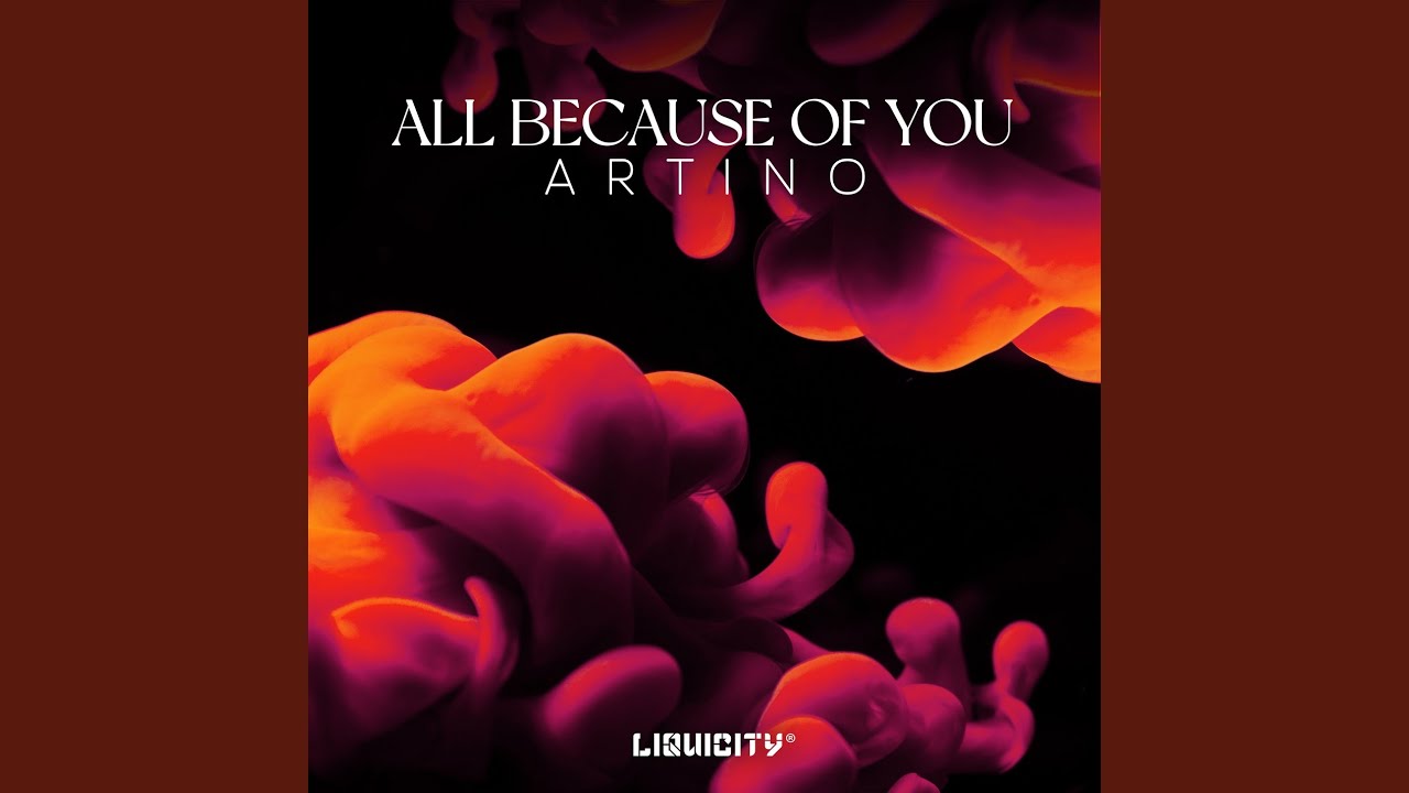 All Because Of You