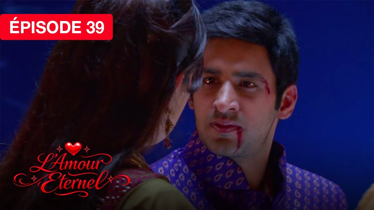 L'Amour Éternel (Rab Se Sohna Isshq) - EP 39 - série doublée en français