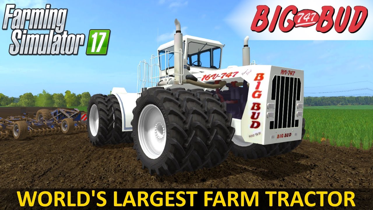 Farming Simulator 17 BIG BUD 16v 747 Tractor