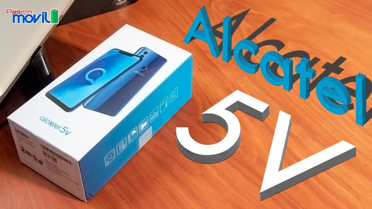 Alcatel 5V - Unboxing y Primeras Impresiones