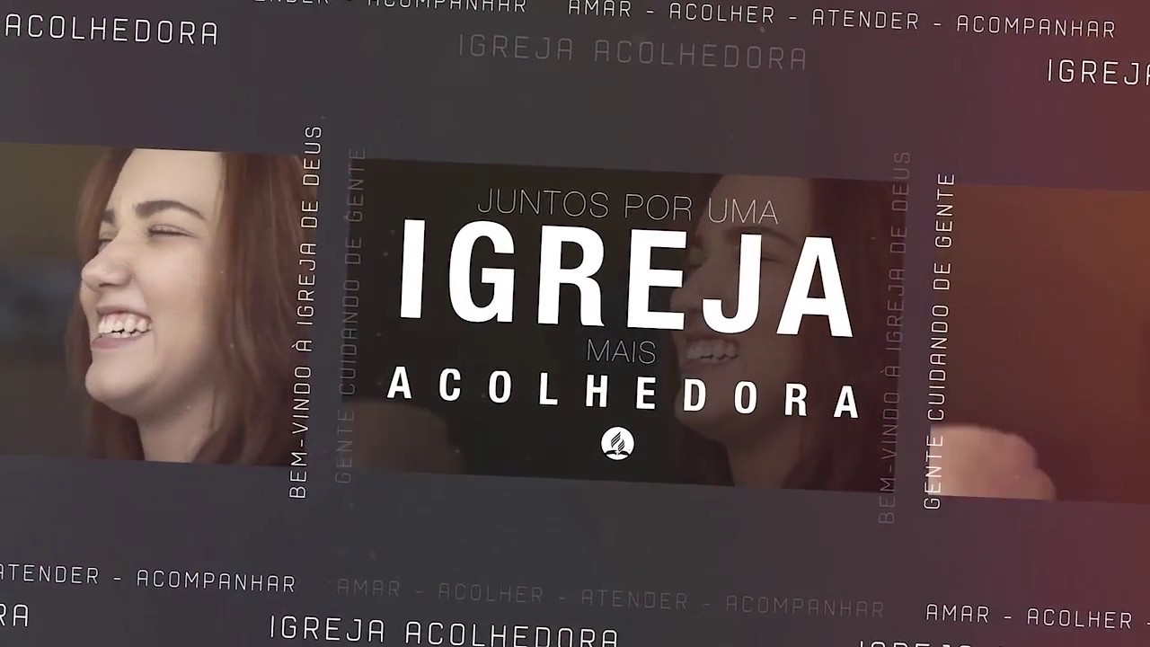 IGREJA ACOLHEDORA - Tema 02: ACOLHER
