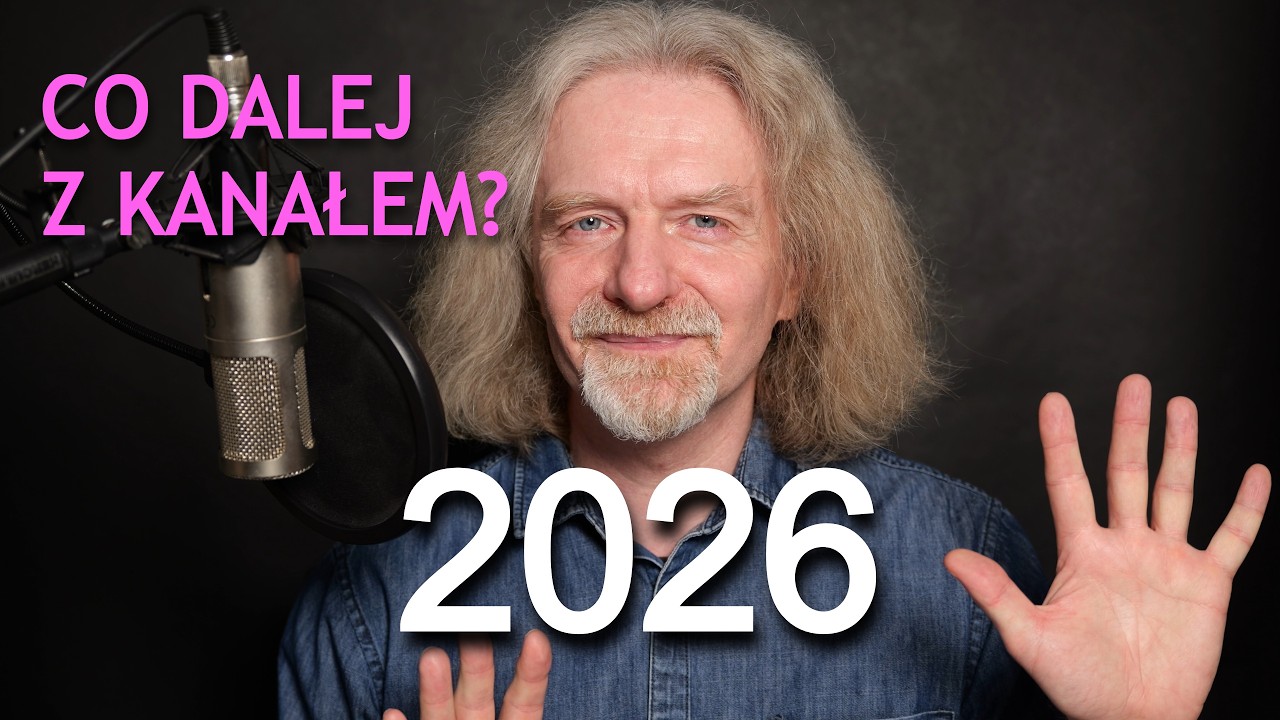 Co dalej z kanałem w 2026? Co się zmienia, co zostaje?