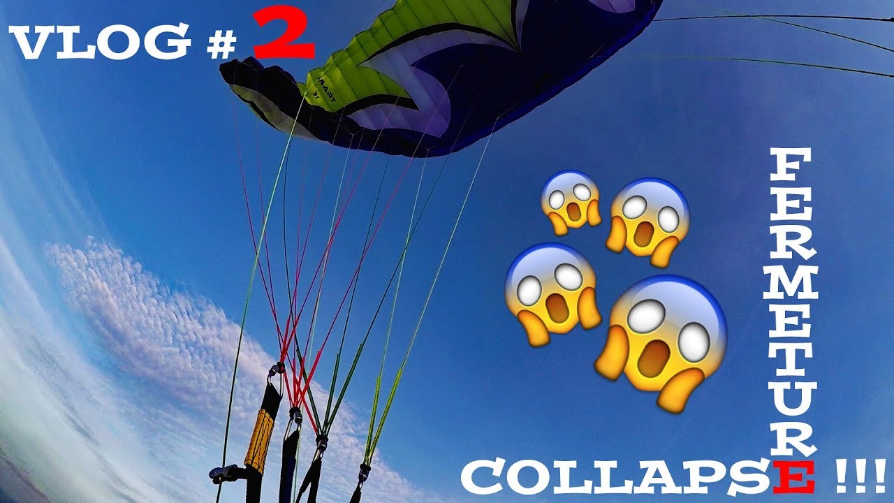 Vlog#2 : FERMETURE D'AILE ! / WING COLLAPSE !