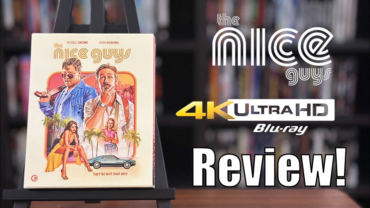 The Nice Guys (2016) 4K UHD Blu-ray Review!
