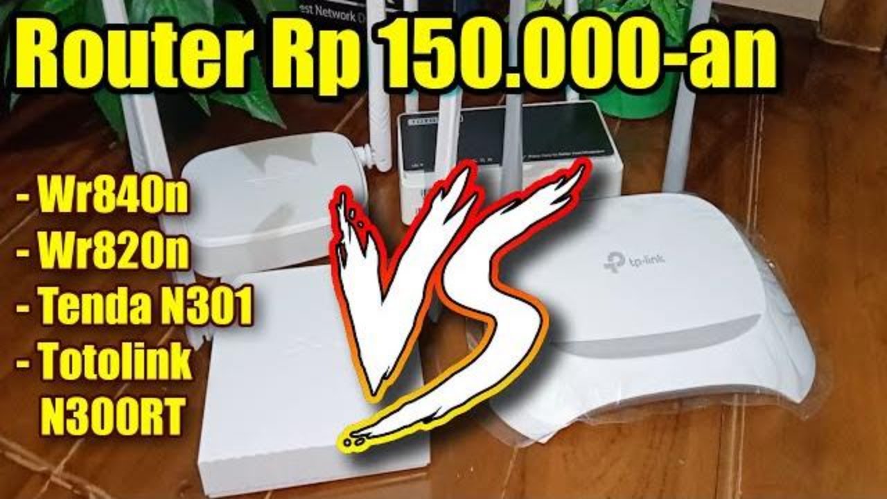 Perbandingan Router Termurah 150.000 Compare Tp-Link Wr840n Wr820n Vs Tenda N301 VS Totolink N300RT