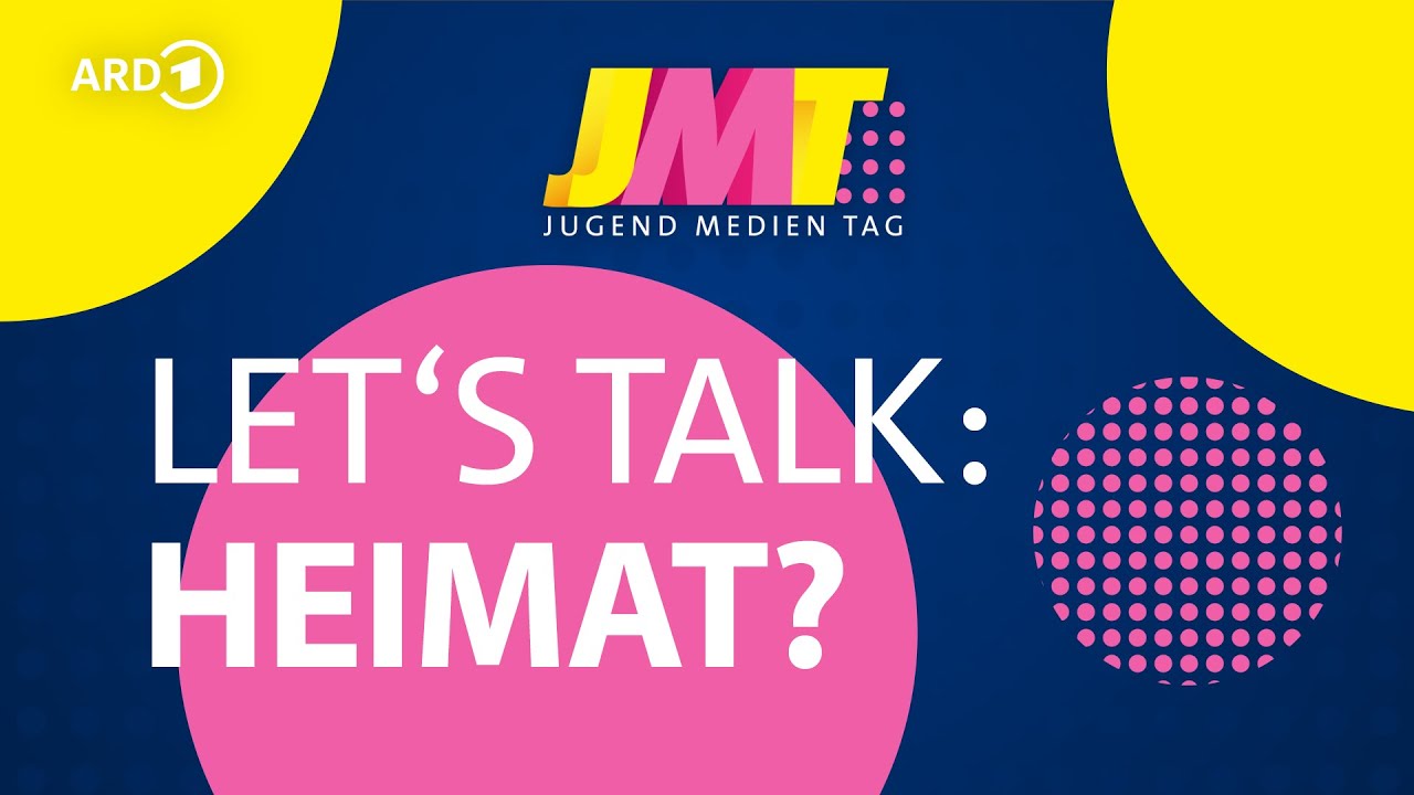 LET'S TALK: HEIMAT?! | ARD Jugendmedientag 21