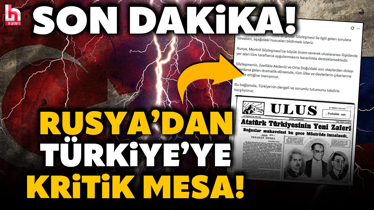 SON DAKİKA! Ankara mesaj ne? Rusya B&uuml;y&uuml;kel&ccedil;iliği T&uuml;rkiye'ye montr&ouml; s&ouml;zleşmesini hatırlattı!