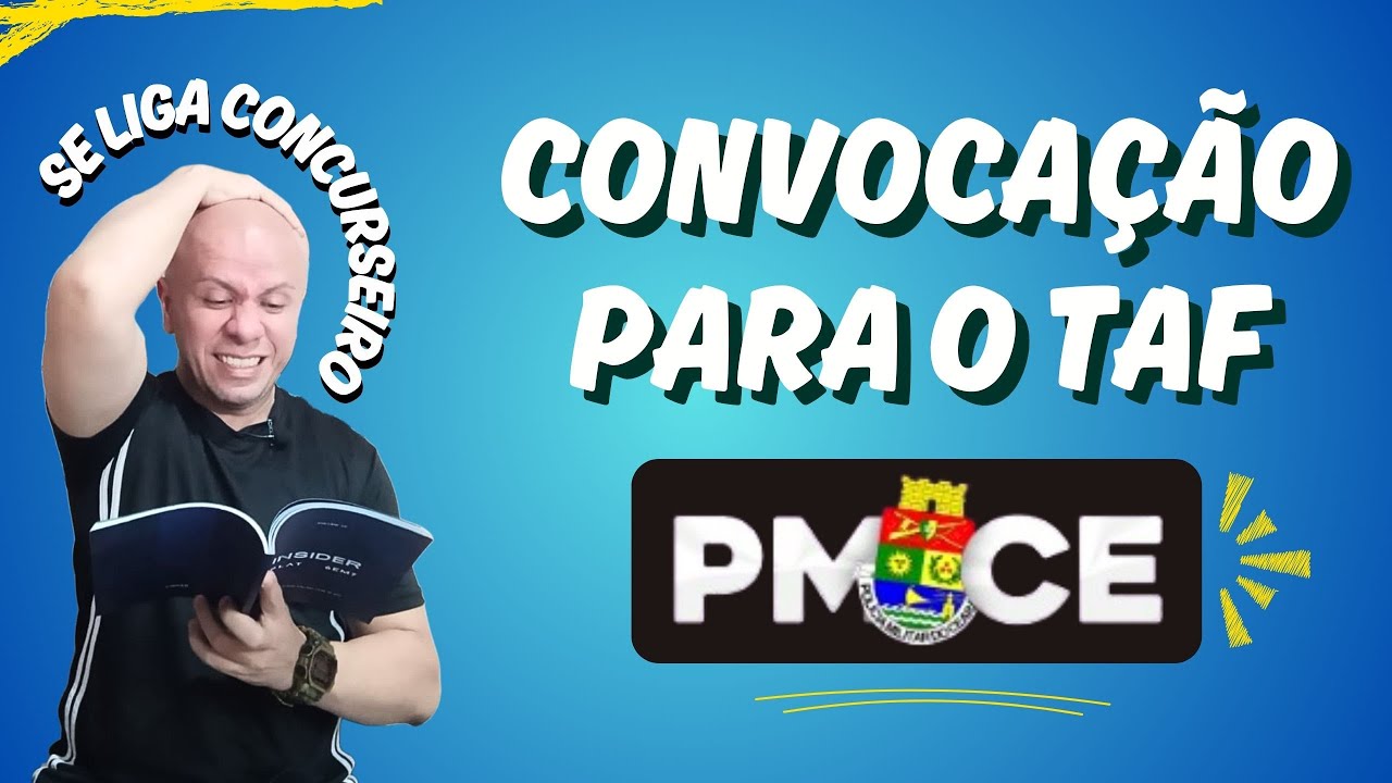 SAIU CONVOCAÇÃO PARA O TAF DA PMCE/25!!