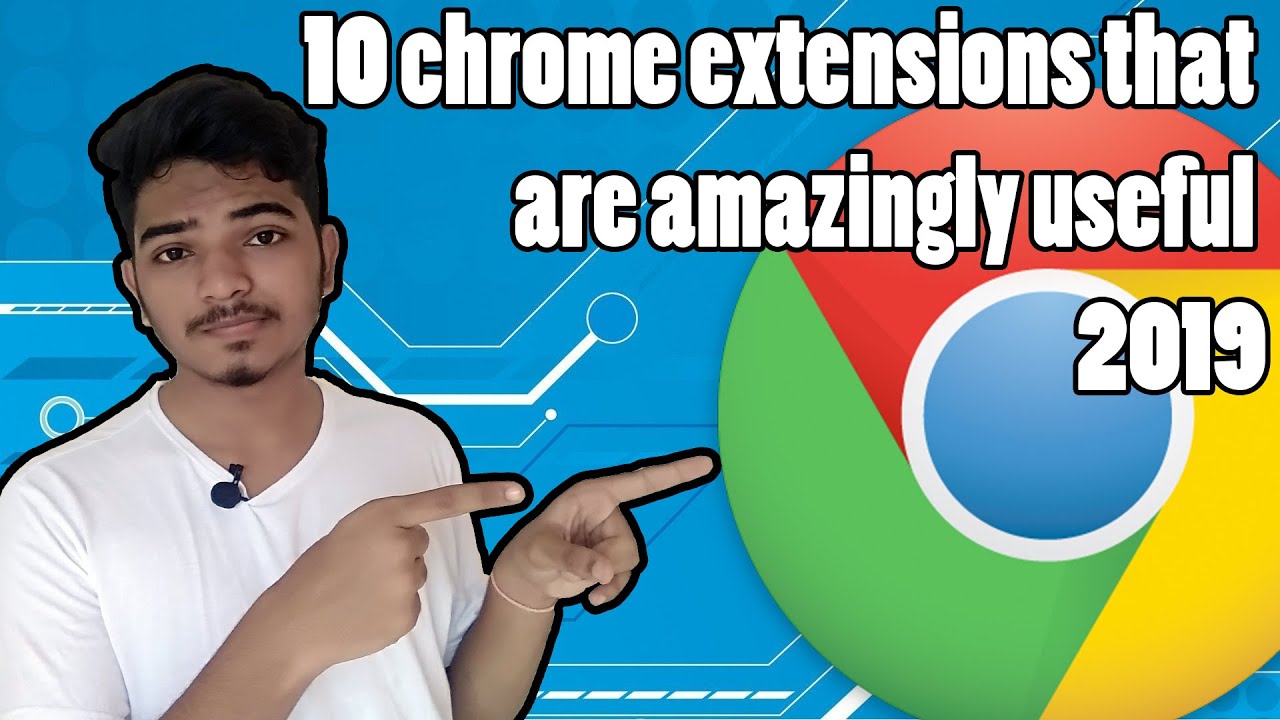 Google Chrome extensions | 10 chrome extensions you can&rsquo;t live without 🔥🔥🔥