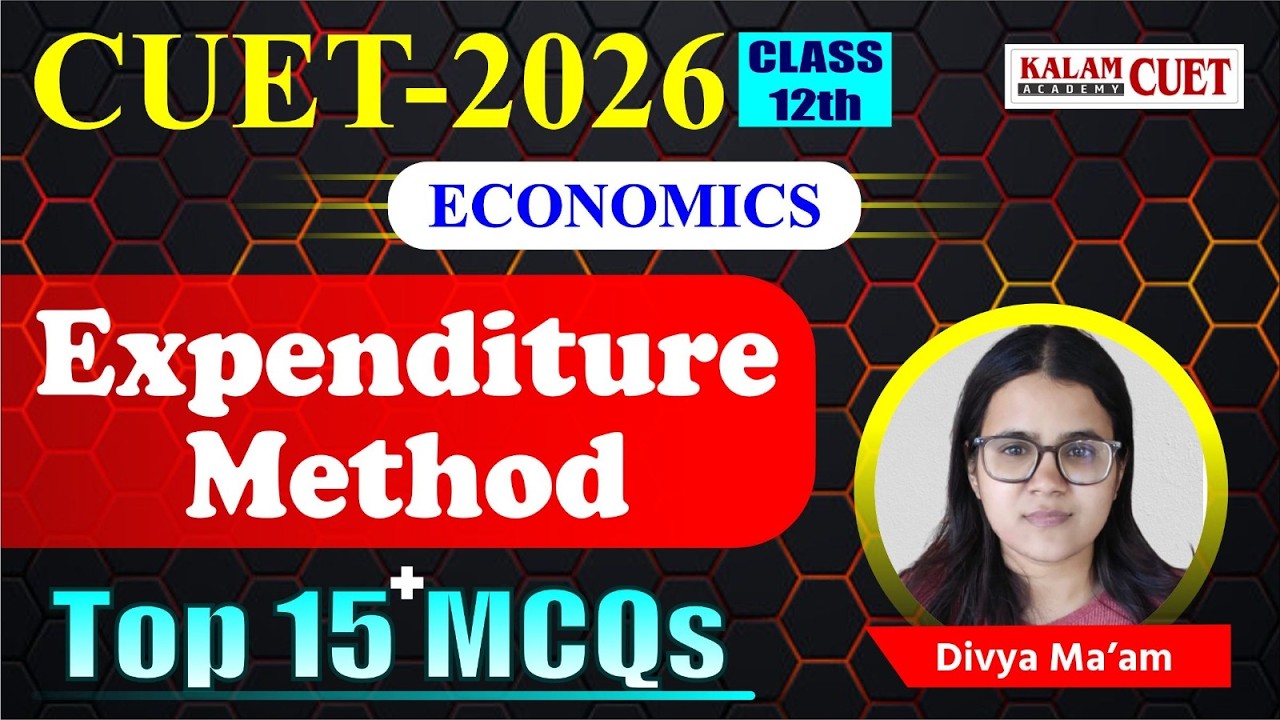 CUET UG 2026 | Economics | Expenditure method | Top 15 MCQ