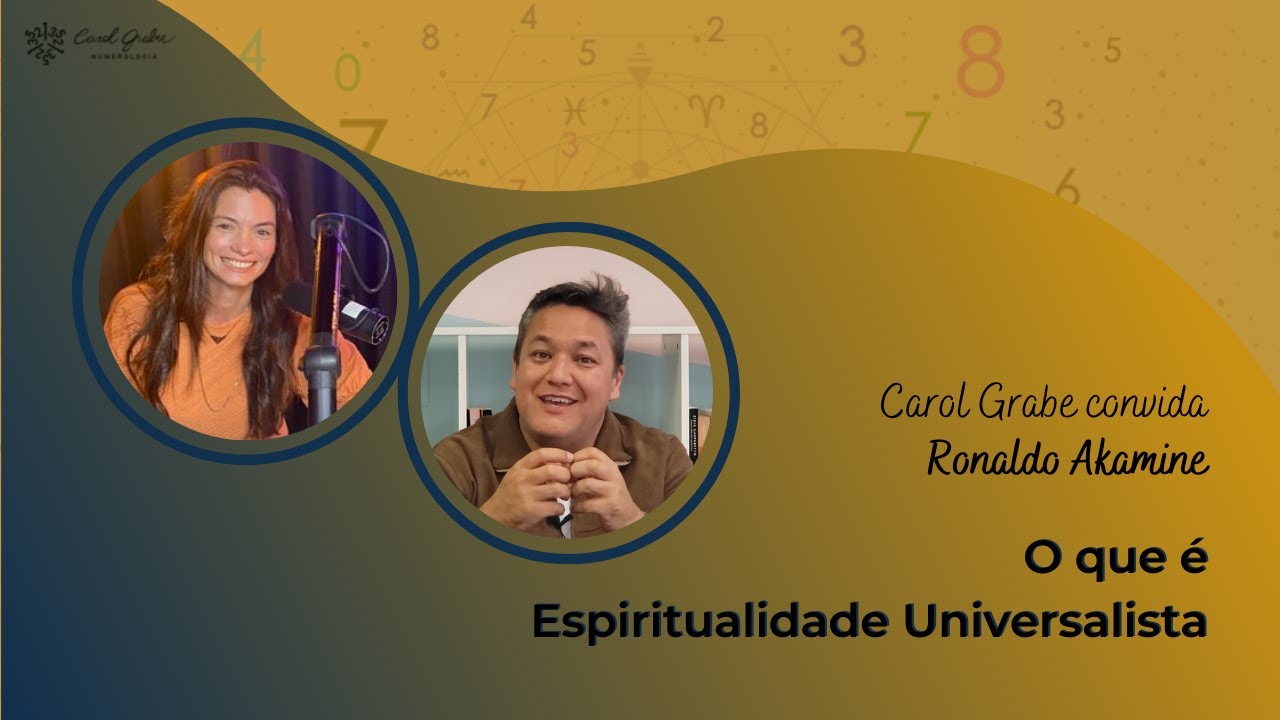 Espiritualidade Universalista com Ronaldo Akamine