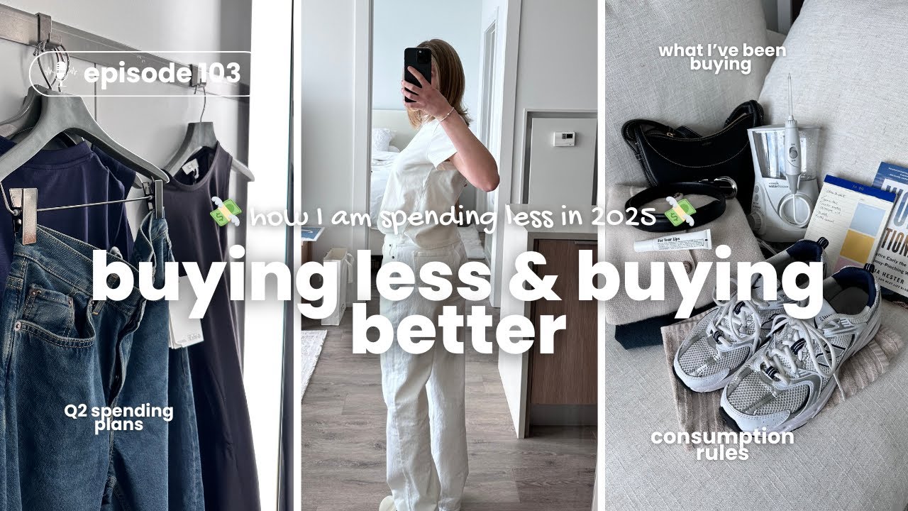 103. My Underconsumption Journey: Q1 Low Buy Update + Q2 Spending Plans!