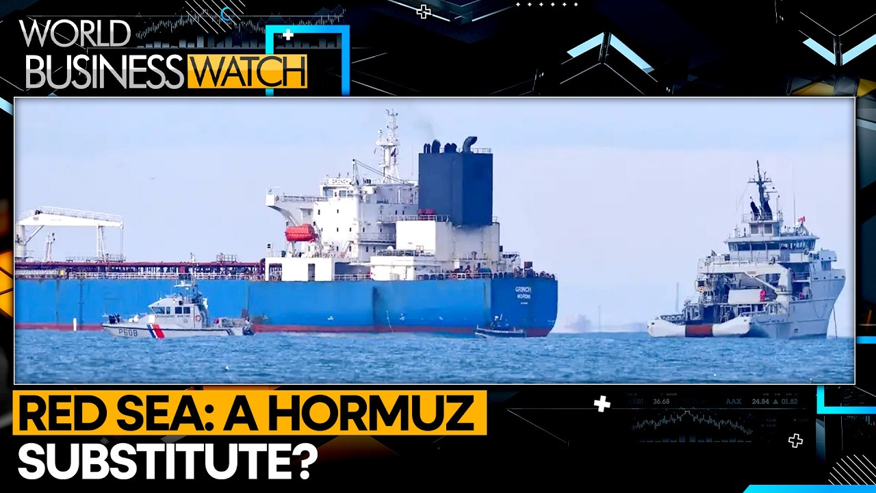 Hormuz Crisis: Can The Red Sea Be An Alternative For Hormuz? | World Business Watch