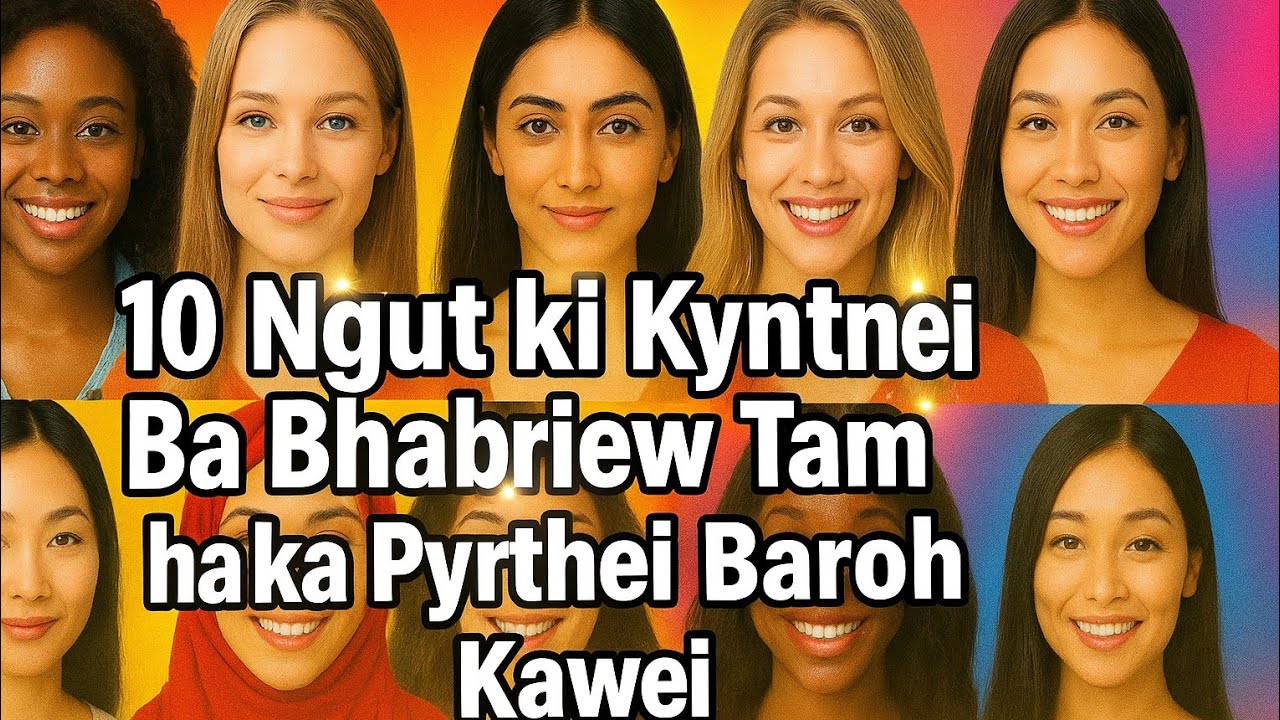 Kynthei Ba Bhabriew Tam Jong 10 Tylli Ki Ri#kitbokkhasivideo#khasidocumentary 