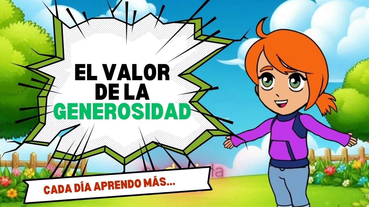 EL VALOR DE LA GENEROSIDAD EXPLICADO CON DIBUJOS PARA NIÑOS
