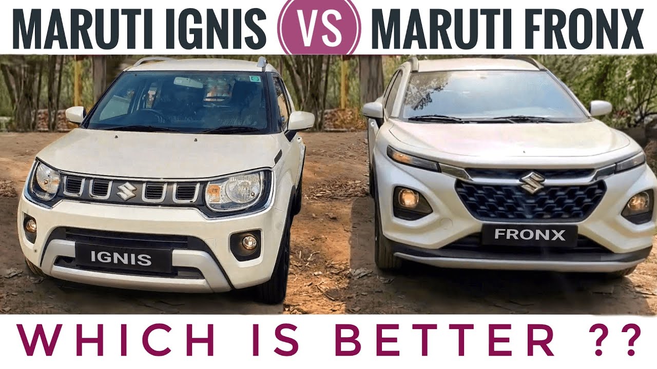 Maruti Suzuki Ignis vs Fronx - Shocking Reality! |  Maruti Fronx 2023 Base Model vs Ignis Top Model