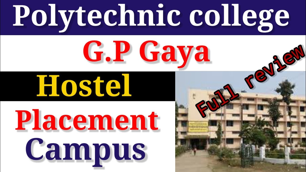 Polytechnic college G.P Gaya | government polytechnic Gaya | hostel placement campus |
