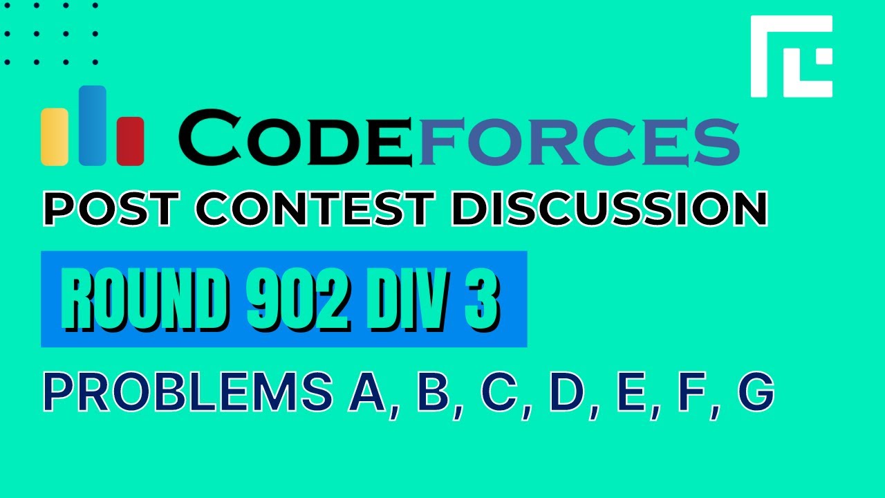 Codeforces Round 903 (Div. 3) | Video Solutions - A to G | by Ankit Ghildiyal | TLE Eliminators