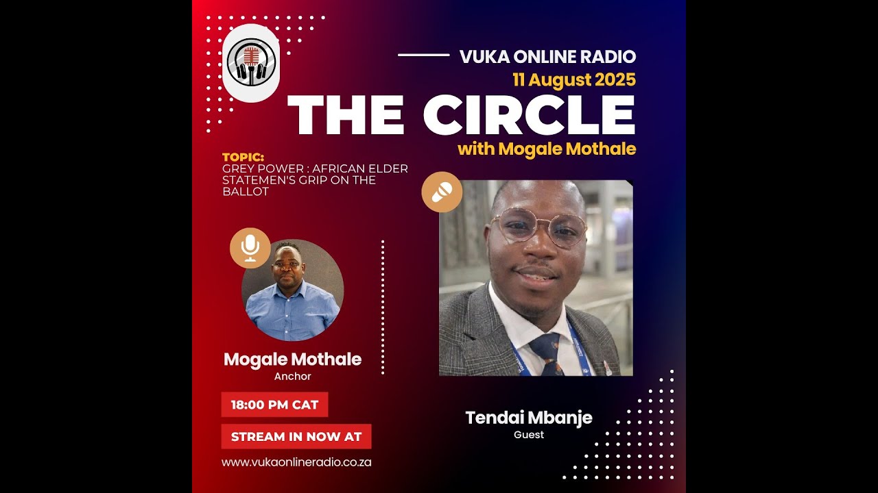 11825 - The Circle on Vuka with Mogale Mothale joined by T Mbanje - PODCAST