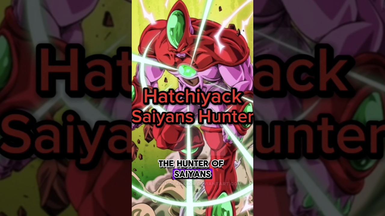 How Strong Is Hatchiyack The Saiyans Hunter Explain | Infinity Fusion Warriors #dragonballsuper