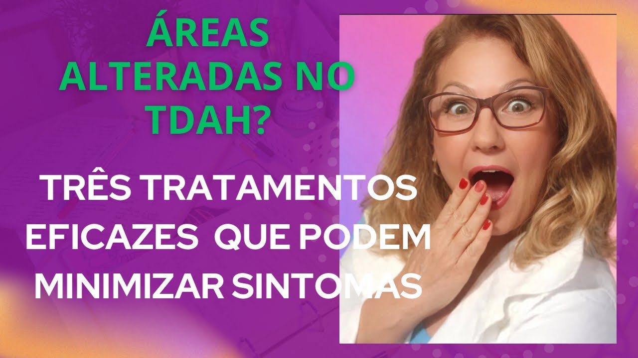 Três tratamentos eficazes para crianças e adolescentes com TDAH