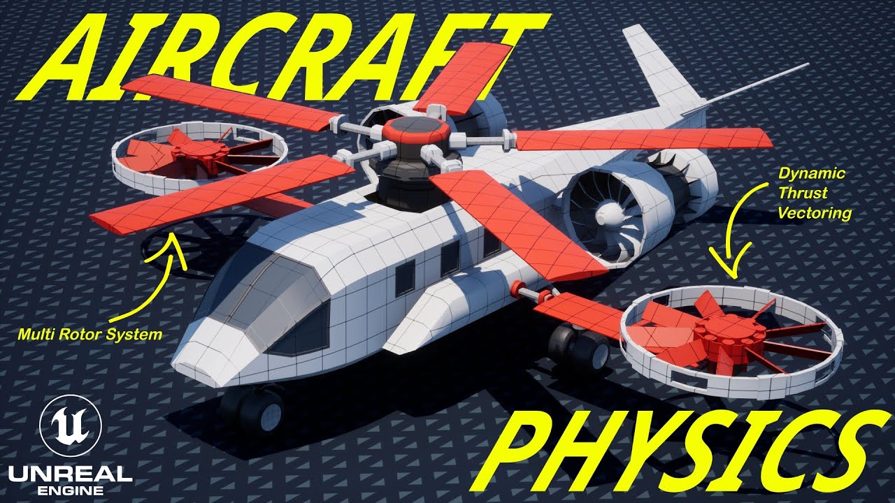 Unreal Engine 5 Aircraft Physics [K2 Aircraft Physics]