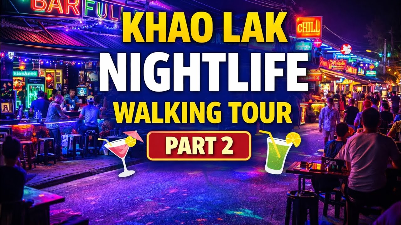 Пешеходная экскурсия по ночной жизни Као Лак 🌙🍹 | Бары, уличная атмосфера и тайские рестораны (Ча...
