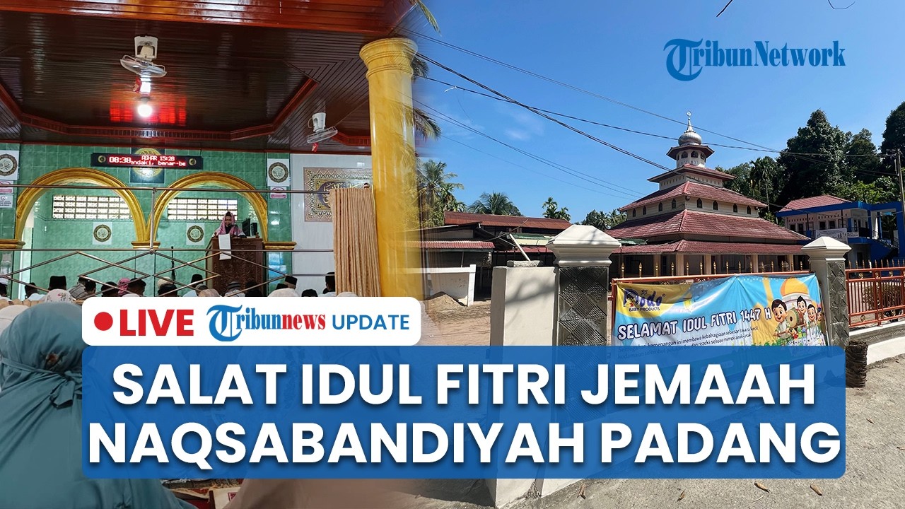 🔴 LIVE: Suasana Salat Idul Fitri 1447 H Jemaah Tarekat Naqsabandiyah di Lubuk Kilangan Kota Padang