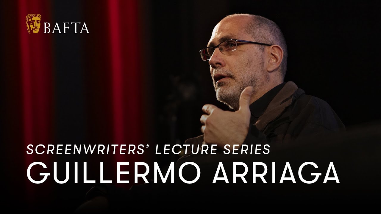 Guillermo Arriaga | BAFTA Screenwriters' Lecture Series