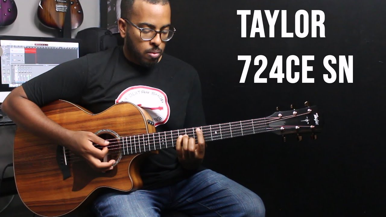 Taylor 724ce Koa Demo The Guitar Shop