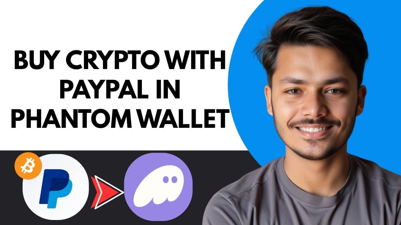 How to Buy Crypto with Paypal on Phantom Wallet
