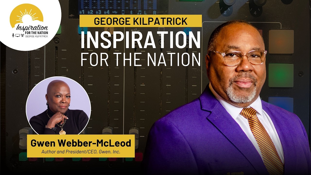 Navigating Leadership as Black Professionals on George Kilpatrick Inspiration for the Nation