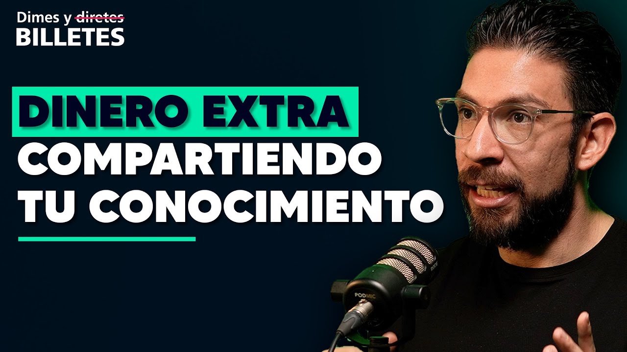 Gana dinero con tu conocimiento | Las mejores oportunidades | Dimes y Billetes #252