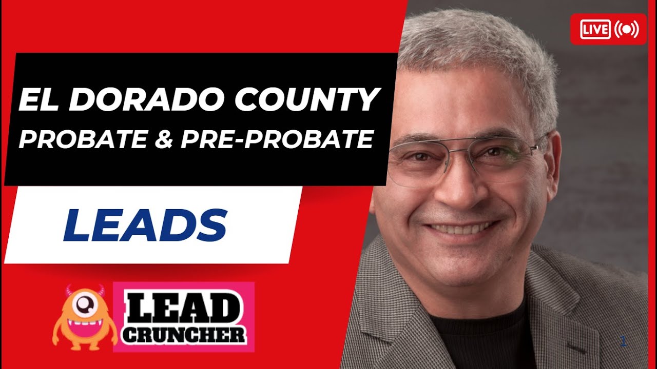 Explore El Dorado County, CA, Probate and Inheritance Leads Offered by LeadCruncher.com