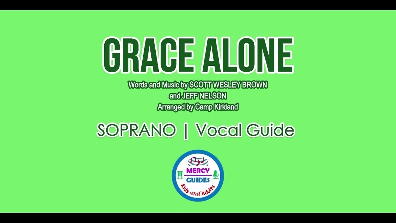 Grace Alone | Soprano | Vocal Guide by Mercy Tom