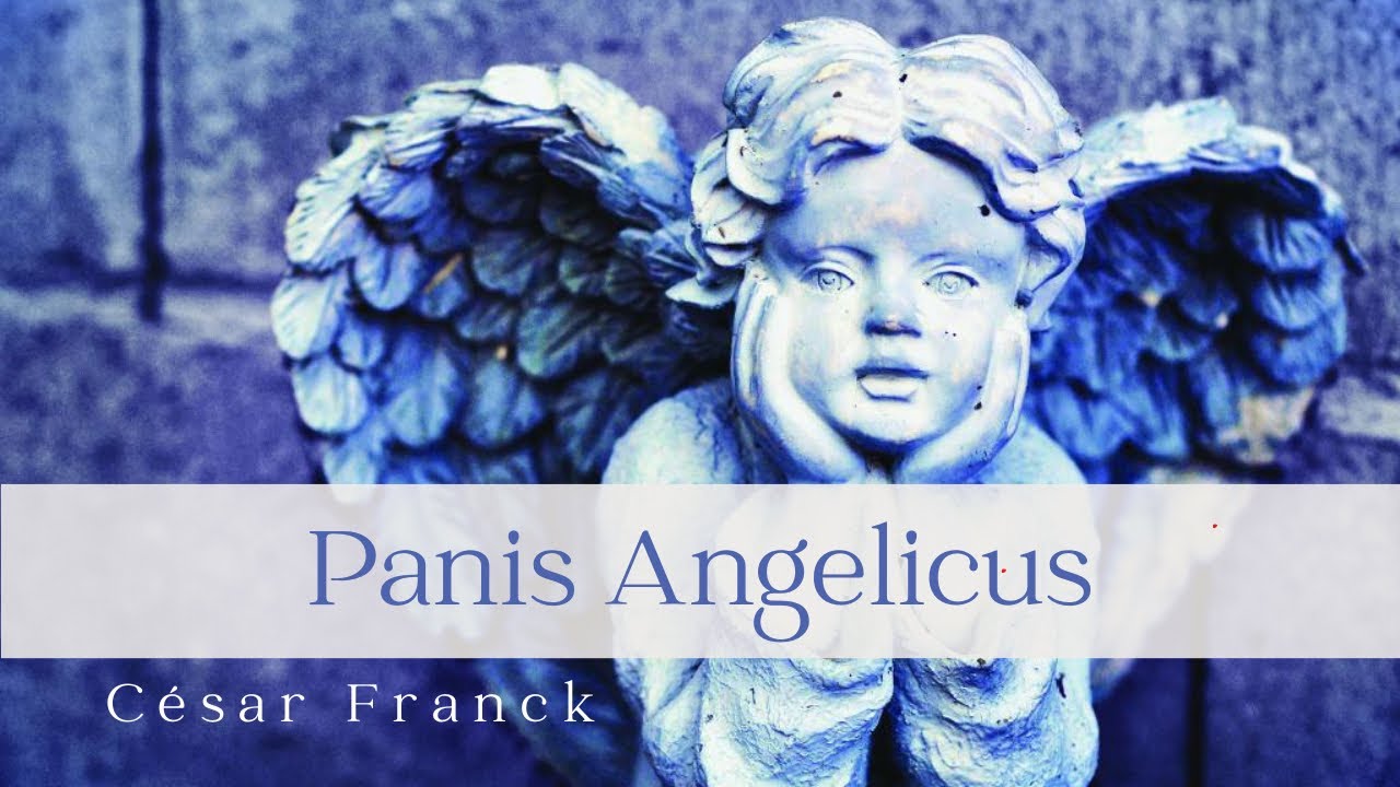 ＜Panis Angelicus＞C.Franck / C.フランク ＜天使の糧＞