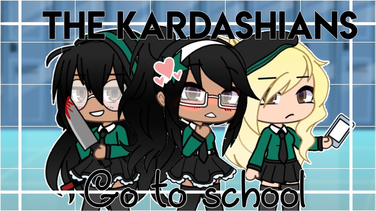 THE KARDASHIANS GO TO SCHOOL?!||Gacha life skit|| 「 Yokø 」