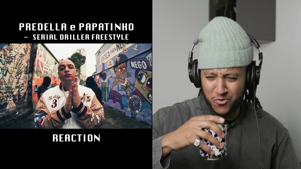Predella e Papatinho - Serial Driller FREESTYLE (GRINGO REAGE a m&uacute;sica Brasileira) 🇧🇷 🇵🇹