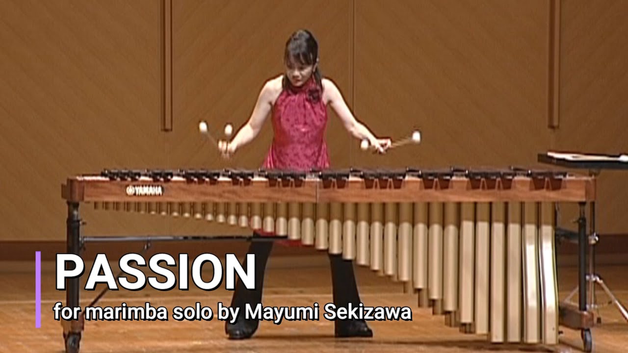 パッション/関澤真由美作曲　Passion for solo marimba