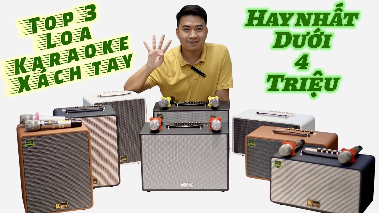 Top 3 Loa Karaoke Xách Tay Di Động Hát Hay Nhất Tầm Giá Dưới 4 Triệu
