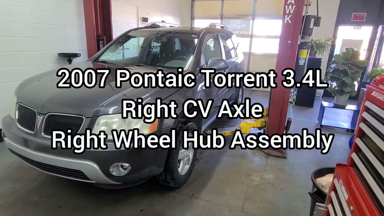 Right Front Wheel Hub Assembly & CV Axle on a 2007 Pontiac Torrent